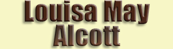 Alcott, Louisa May<br>Author