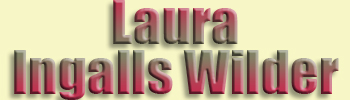 Wilder, Laura Ingalls<br>Author