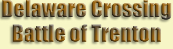 Crossing the Delaware <br>Battle of Trenton