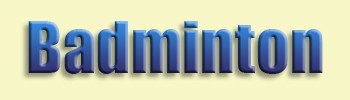 Badminton