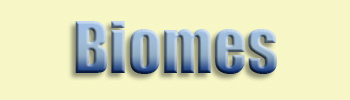 *Biomes*
